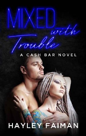 [Cash Bar 06] • Mixed With Trouble · Notorious Devils